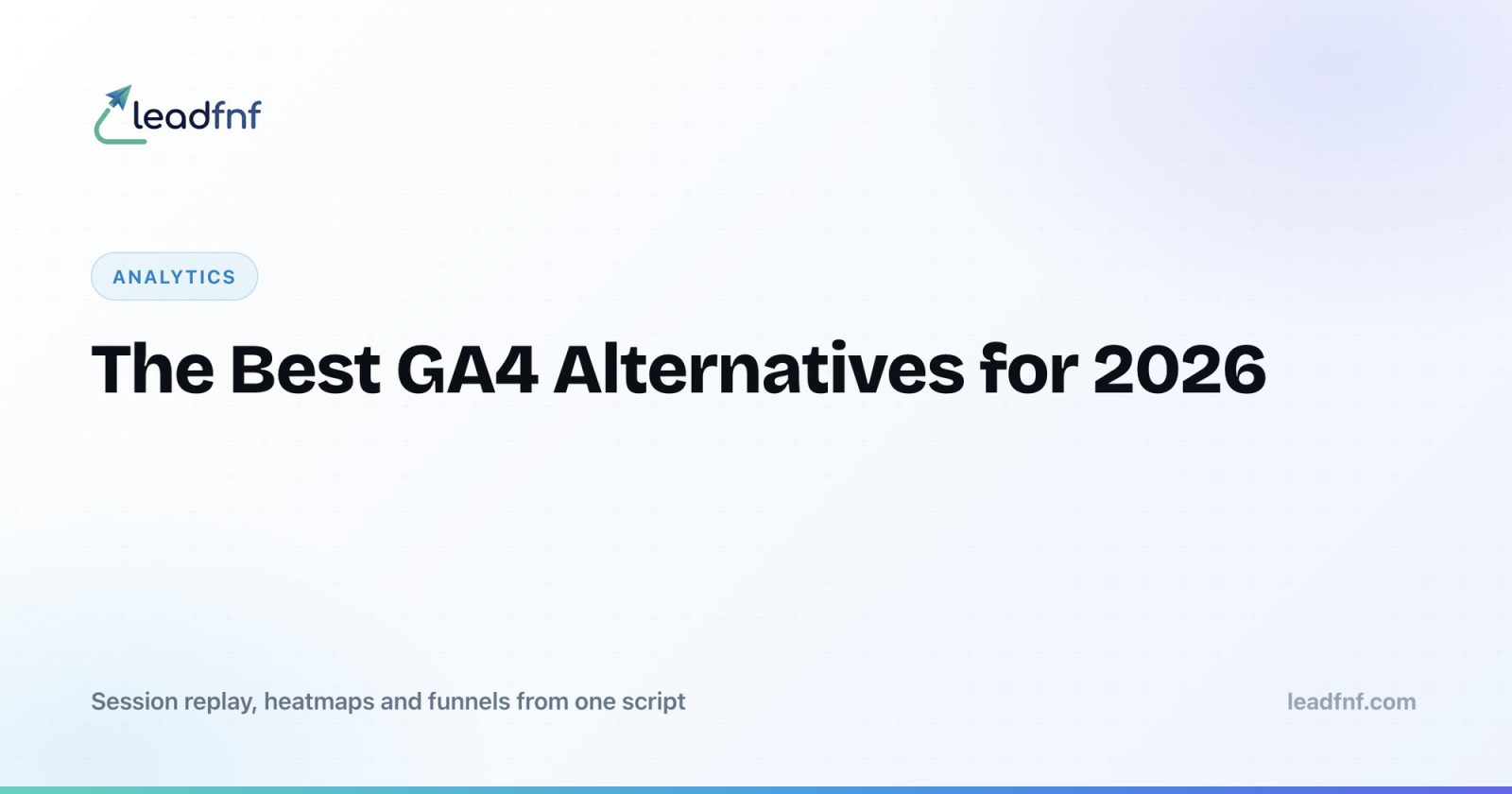 The Best GA4 Alternatives for 2026 (Privacy-First and Simple)