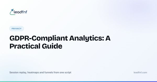 GDPR-Compliant Analytics: A Practical Guide for Small Businesses